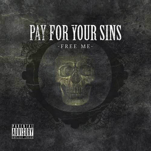 Pay for Your Sins : Free Me